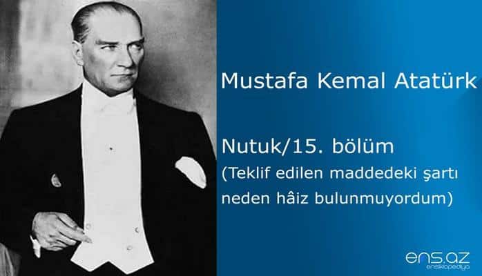 Mustafa Kemal Atatürk - Nutuk/15. bölüm