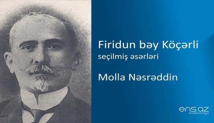 Firidun bəy Köçərli - Molla Nəsrəddin