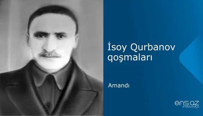 İsoy Qurbanov - Amandı