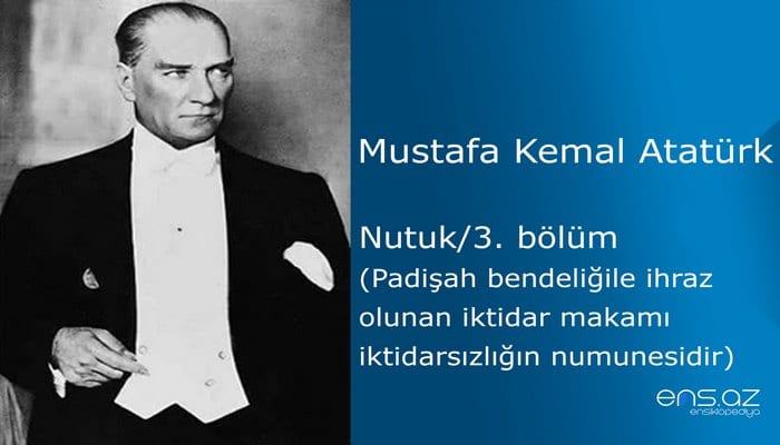 Mustafa Kemal Atatürk - Nutuk/3. bölüm