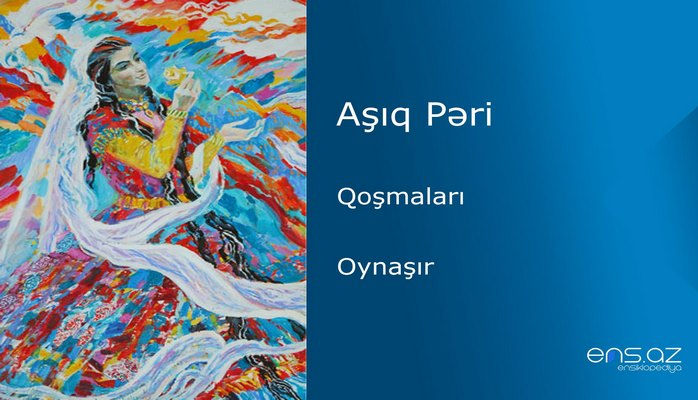 Aşıq Pəri - Oynaşır