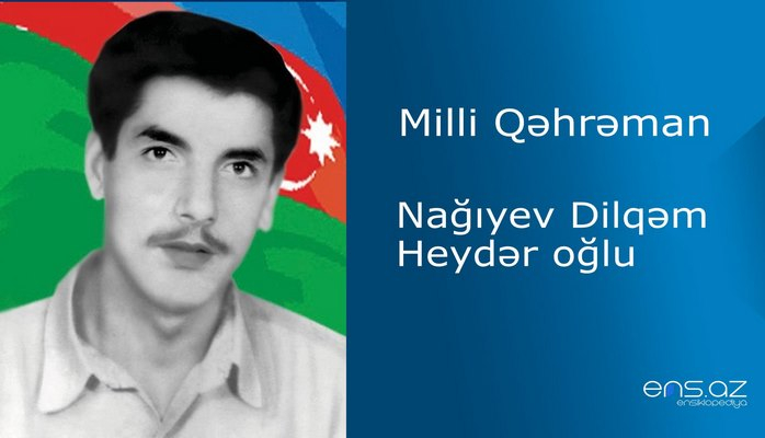 Dilqəm Nağıyev Heydər oğlu