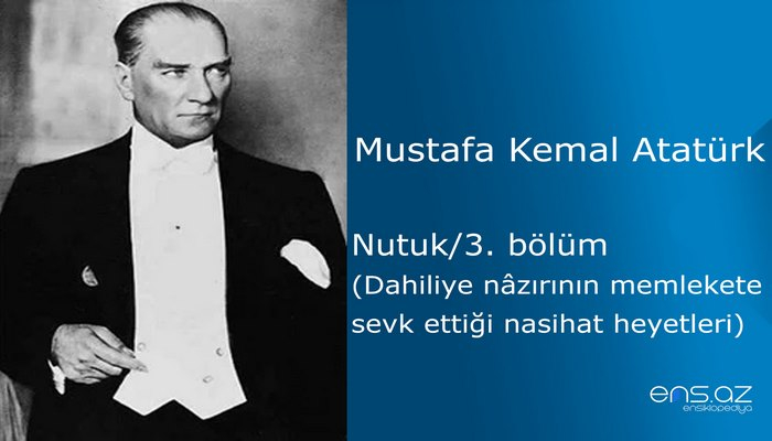 Mustafa Kemal Atatürk - Nutuk/3. bölüm