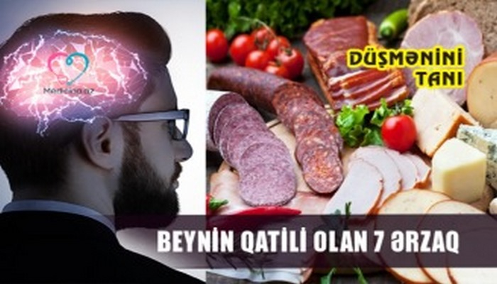 Beynin qatili olan 7 ərzaq