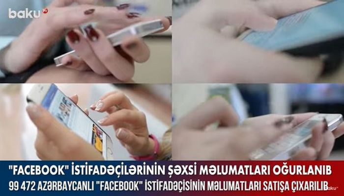 100 minə yaxın azərbaycanlının “Facebook” məlumatları satışa çıxarılıb