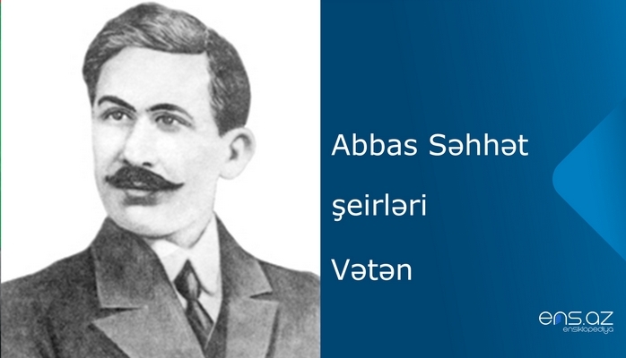 Abbas Səhhət - Vətən