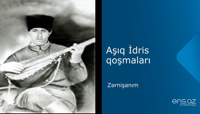 Aşıq İdris - Zərnişanım