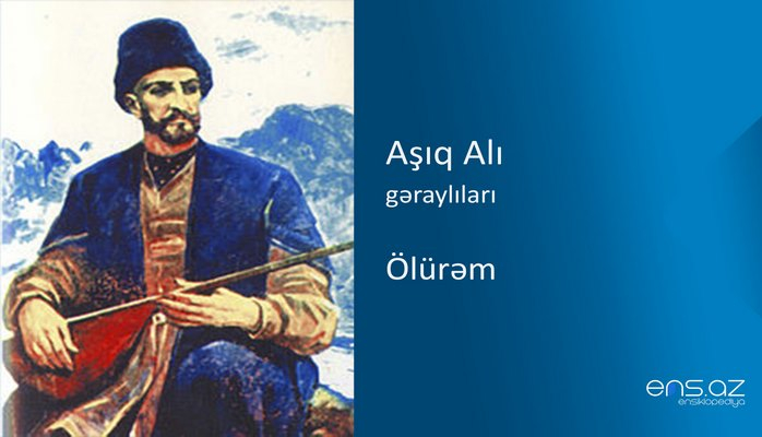 Aşıq Alı - Ölürəm