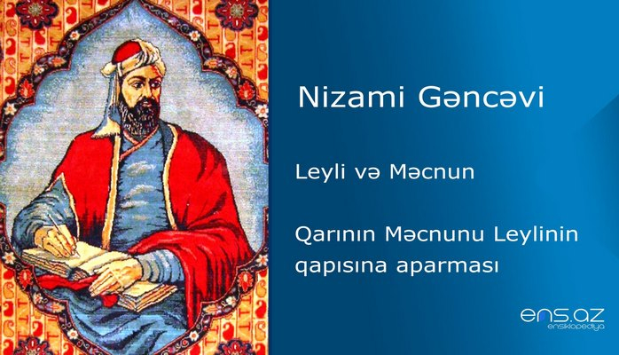 Nizami Gəncəvi - Leyli və Məcnun/Qarının Məcnunu Leylinin qapısına aparması