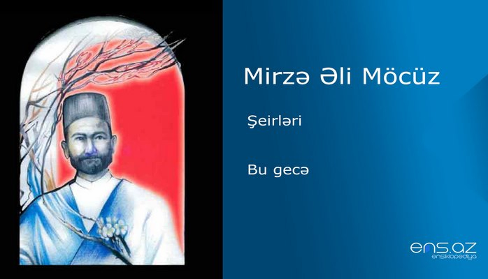 Mirzə Əli Möcüz - Bu gecə