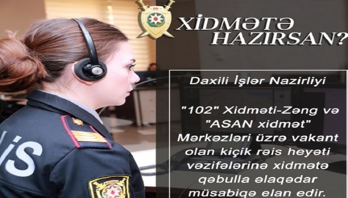 DİN "102" və "ASAN xidmət"ə işçi axtarır