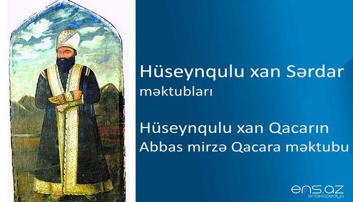 Hüseynqulu xan Sərdar - Hüseynqulu xan Qacarın Abbas mirzə Qacara məktubu