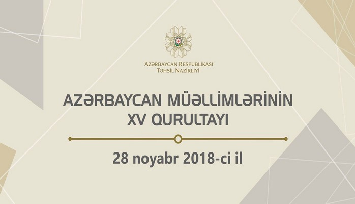 Azərbaycan müəllimlərinin XV qurultayı keçiriləcək