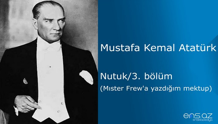 Mustafa Kemal Atatürk - Nutuk/3. bölüm