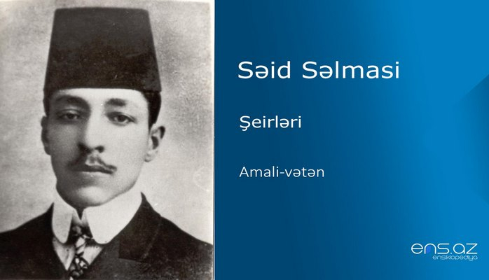 Səid Səlmasi - Amali-vətən