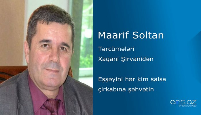 Maarif Soltan - Eşşəyini hər kim salsa çirkabına şəhvətin