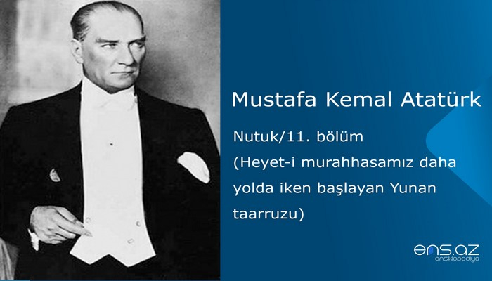 Mustafa Kemal Atatürk - Nutuk/11. bölüm