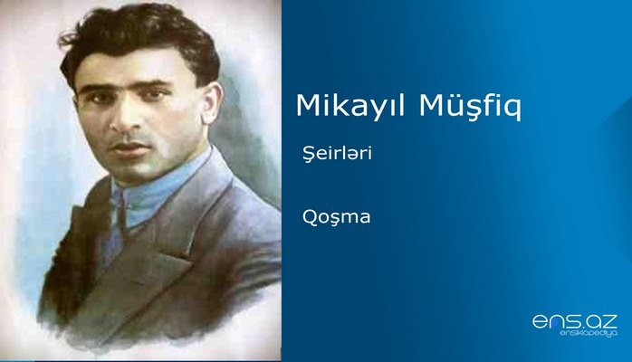 Mikayıl Müşfiq - Qoşma