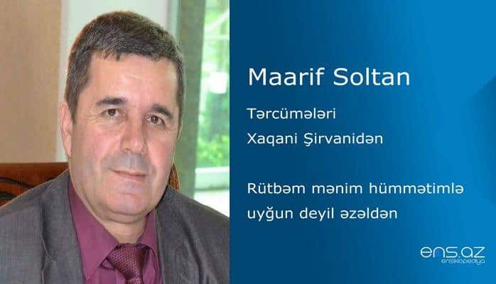 Maarif Soltan - Rütbəm mənim hümmətimlə uyğun deyil əzəldən