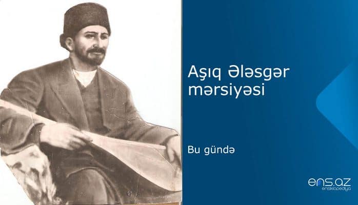 Aşıq Ələsgər - Bu gündə