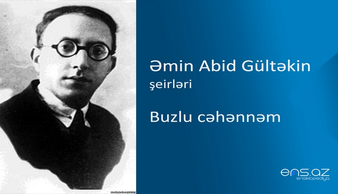 Əmin Abid Gültəkin - Buzlu cəhənnəm