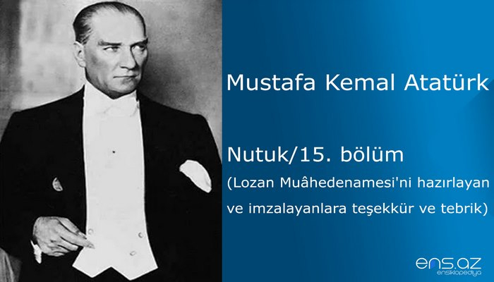 Mustafa Kemal Atatürk - Nutuk/15. bölüm