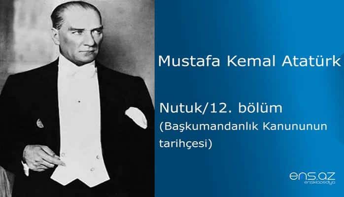 Mustafa Kemal Atatürk - Nutuk/12. bölüm