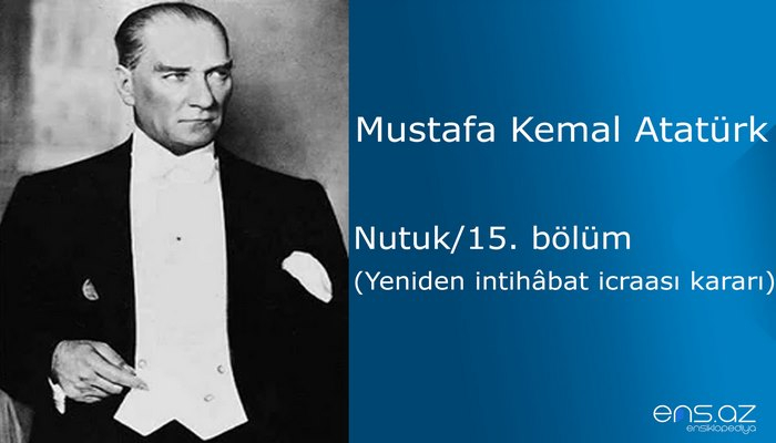 Mustafa Kemal Atatürk - Nutuk/15. bölüm