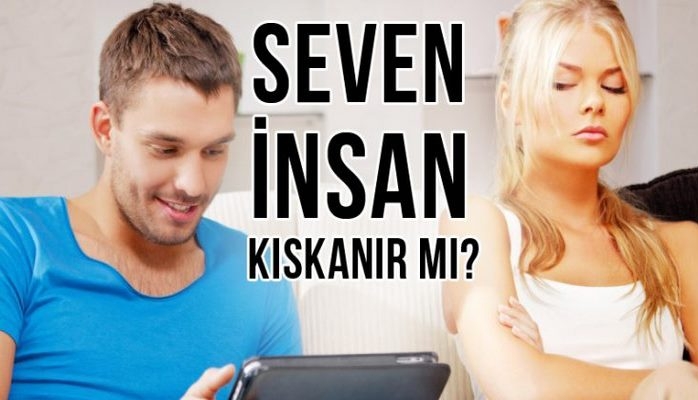 Sevən insan qısqanmalıdırmı?