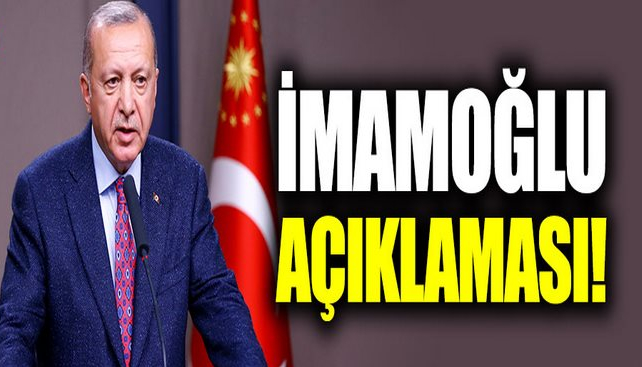 Erdoğan'dan İmamoğlu açıklaması!