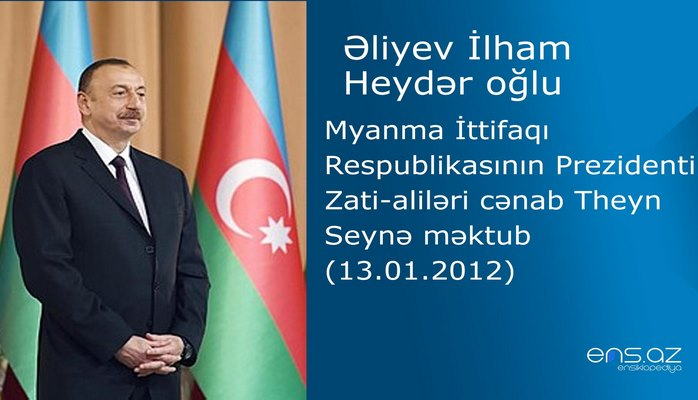 İlham Əliyevin Myanma İttifaqı Respublikasının Prezidenti Zati-aliləri cənab Theyn Seynə məktubu (2012)