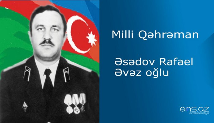 Rafael Əsədov Əvəz oğlu