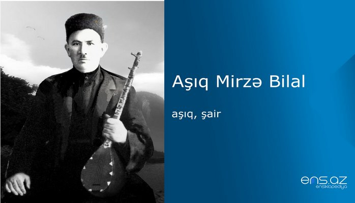 Aşıq Mirzə Bilal