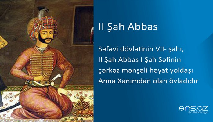 II Şah Abbas