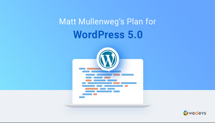 WordPress 5.0 Sürümü, Yeni Yazı Editörü ile Yayında!