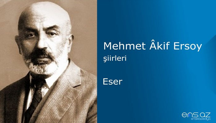 Mehmet Akif Ersoy - Eser