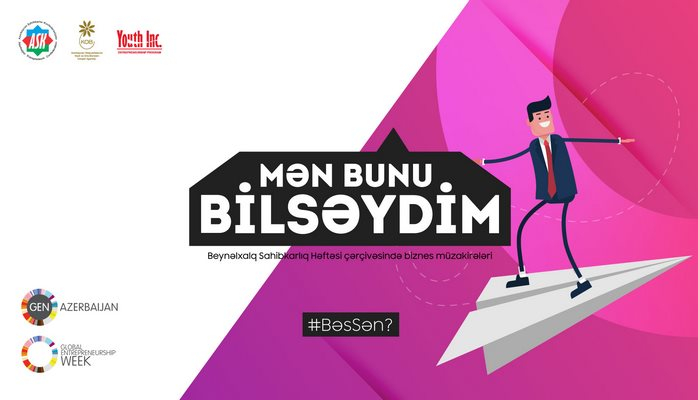 "Mən bunu bilsəydim” adlı tədbir keçiriləcək