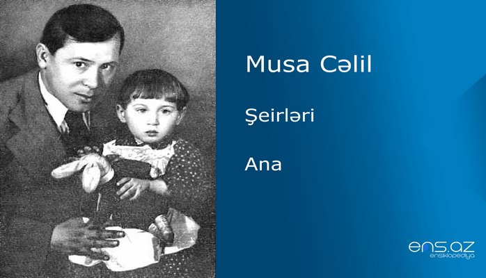 Musa Cəlil - Ana