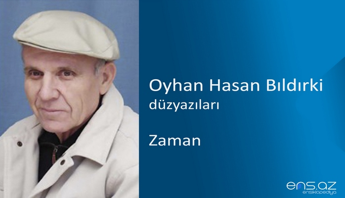 Oyhan Hasan Bıldırki - Zaman