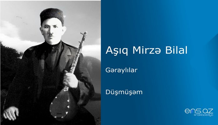 Aşıq Mirzə Bilal - Düşmüşəm