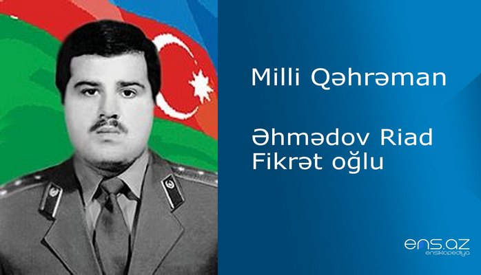 Riad Əhmədov Fikrət oğlu