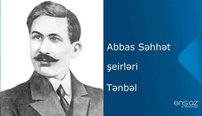 Abbas Səhhət - Tənbəl