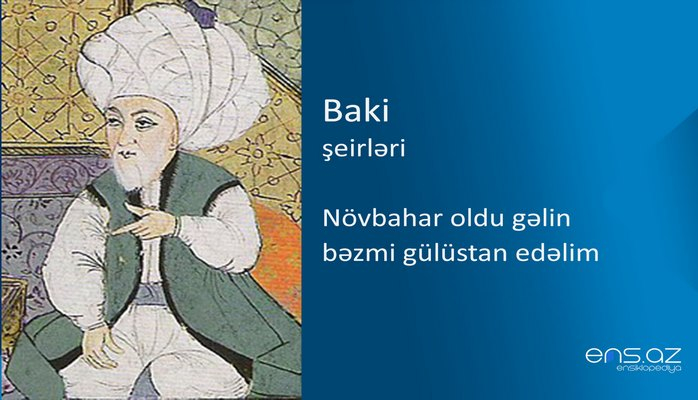 Baki - Növbahar oldu gəlin bəzmi gülüstan edəlim