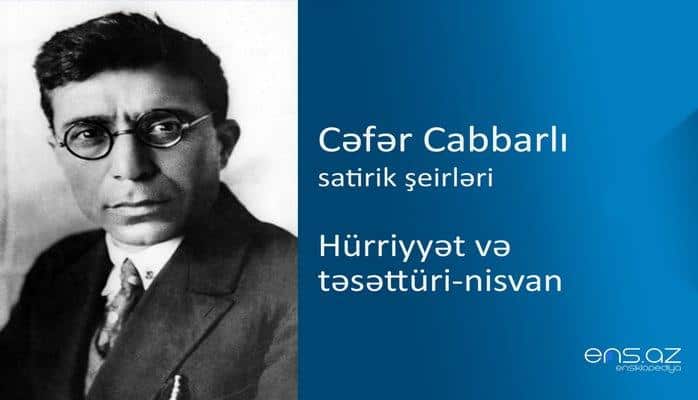 Cəfər Cabbarlı - Hürriyyət və təsəttüri-nisvan