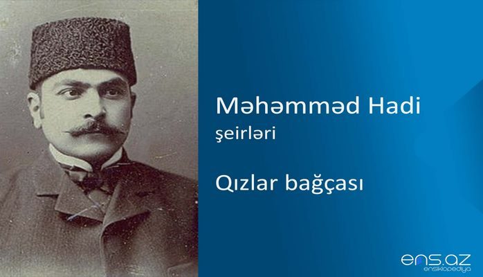 Məhəmməd Hadi - Qızlar bağçası