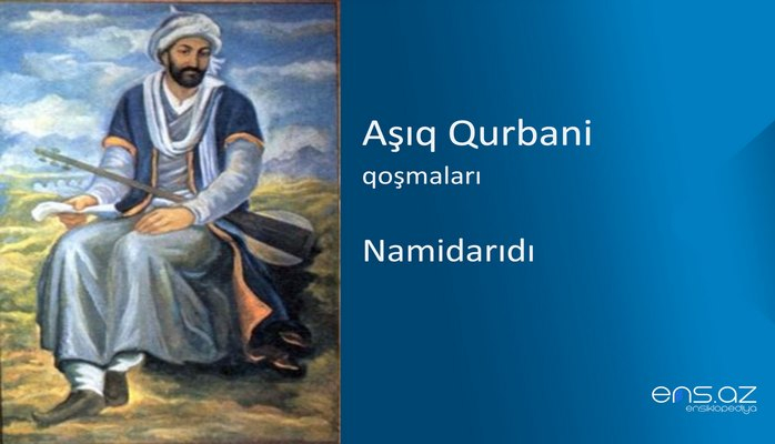 Aşıq Qurbani - Namidarıdı