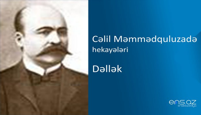 Cəlil Məmmədquluzadə - Dəllək