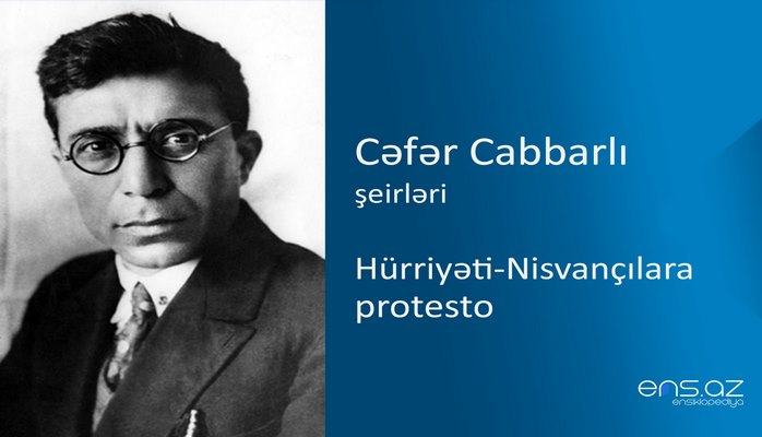 Cəfər Cabbarlı - Hürriyəti-Nisvançılara protesto