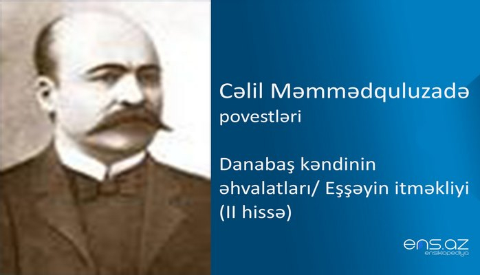 Cəlil Məmmədquluzadə - Danabaş kəndinin  əhvalatları/Eşşəyin itməkliyi (II hissə)