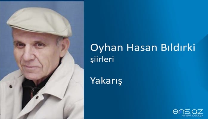 Oyhan Hasan Bıldırki - Yakarış